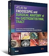 Atlas for endoscopic and surgical anatomy the gastrointestinal tract